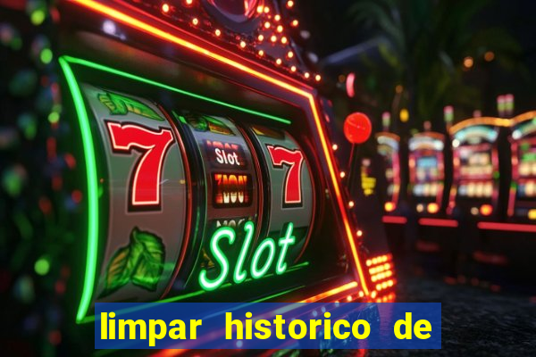 limpar historico de apostas bet365